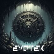 Evotek - The Darkside of The Underbelly