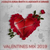 VALENTINES MIX 2019 (OLD SCHOOL TO NEW SCHOOL) J COLE X JORJA SMITH X ASHANTI X DRAKE