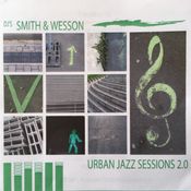 SMITH & WESSON PRESENT "URBAN JAZZ SESSIONS VOL 2"