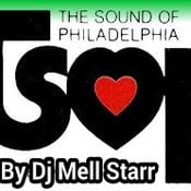 T.S.O.P. "The Sound Of Philadelphia" MIXED BY DJ MELL STARR