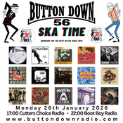 Button Down Ska Time Show Ep 56 26th Jan 26 - Selecter, The Chains, DoGP, Bandulus, Cptn Accident...