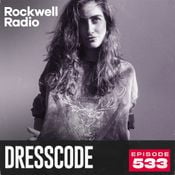 ROCKWELL RADIO - DRESSCODE MUSIC - MAY 2026 (EP. 533)