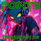Points: 2024 Techno Mix 03