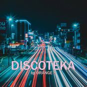 DISCOTEKA by Orange S