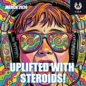 Uplifted with Steroids! (March 2026)