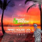 DJ Moe Green's Afro House Set Vol 1 2026