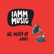 IAMM MUSIC presents IAMM MUSIC all mixed up