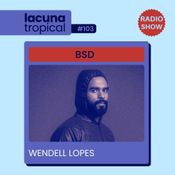 RADIO SHOW [ 2026 #103 ] Wendell Lopes