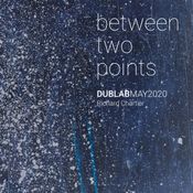 between two points. May 2020 radio show by Richard Chartier (for Dublab)