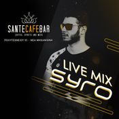 Sante Cafe Bar - Dj Syro (Live Mix 1hr) [summer 2018]