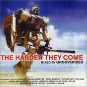 Grooverider Presents The Harder They Come Disc 1 2002