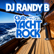 DJ Randy B - Club Yacht Rock Mix