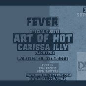 Art Of Hot- DWILD RADIO SHOW-"FEVER"-6/19/2021