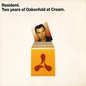 Paul Oakenfold - Resident. Two Years Of Oakenfold At Cream CD 1