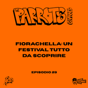 S2 Ep 29 - Fiorachella: un festival tutto da scoprire