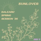 SunLover - Balearic Spring Session ´26 (Mix V)