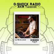G-SHOCK Radio - AKIN Takeover - LJ Shelling Pt2 - 25 /05