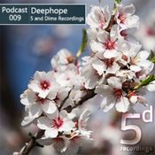 5 and Dime February 2013 Podcast - Deephope 
