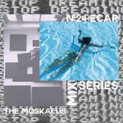 THE MOSKALUS MIX SERIES #24: Ecar