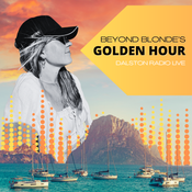 Beyond Blonde - Golden Hour - Dalston Radio Live Show - EP 001