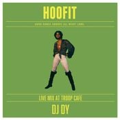 HOOFIT_Live mix_DJ DY_at TROOP 201803