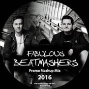 The Fabulous Beatmashers™ - PromoMashupMegaMix 2016