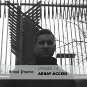 Ritual Process Episode 13: Array Access