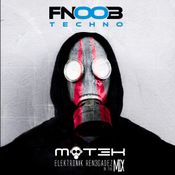 MOT3K - ELEKTRONIK REN3GADEZ IN THE MIX #57 - FNOOB TECHNO RADIO