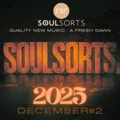 Soulsorts Quality New Music - A Fresh Dawn - December 2025 #2