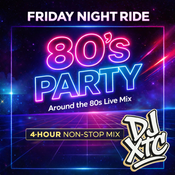 Friday Night Ride – 80’s Party (Around the 80s Live Mix)