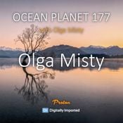 Olga Misty - Ocean Planet 177 1st Hour [April 10 2026]