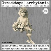 1tracktape ─√v^√v^─ arrhythmia #05 - Dimitris Tsironis
