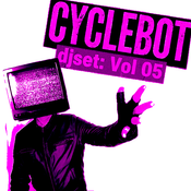Cyclebot - djset: Vol 05