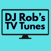 DJ Rob's TV Tunes 15.08.25