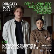 KATATONIC SILENTIO & DEMETRIO CECCHITELLI live @ DANCITY WINTER 2022 - December 29th