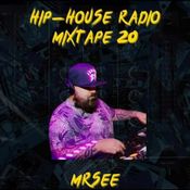 Hip House Radio Mixtape 20 - MrSee
