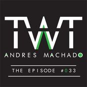 Andrés Machado's TranceWorld Tunes #033 with Rodrigo Ponce as Guestmixer (Sat 05 May/ Tue 08 May)