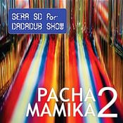 SOUNDSCAPE 8 - PACHAMAMIKA AGAIN -  Gera SD for Dadadub Show ep.