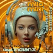 indianX - Mild 'N Minty - Progressive Illusion 2 (full length - 5hrs set)