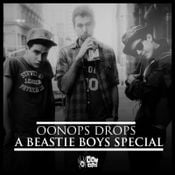 Oonops Drops - A Beastie Boys Special