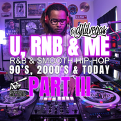 @DJLilVegas "U, RnB & Me" Part 03 [Mixtape]