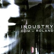DOM & ROLAND - INDUSTRY
