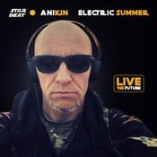 ANIKIN "Electric Summer"/ STAR BEAT - Live the Future