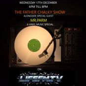 THE FATHER CHALKY SHOW with special guest MR..PARM..a vinyl special..17..12..25