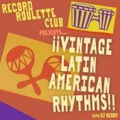 RRC#267- ¡¡VINTAGE LATIN AMERICAN RHYTHMS!!