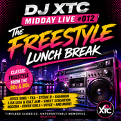 DJ XTC – MIDDAY LIVE #012 | The Freestyle Lunch Break