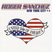 Roger Sanchez - United DJ' s Of America Vol.8 - New York City (1997)