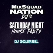 Saturday Night House Party featuring DJ Squirrel | Air Date: 5/16/2026