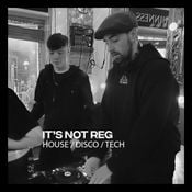 Its Not Reg / Groove Boxxx - House & Disco  Sessions / 12:11:25
