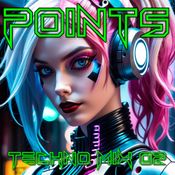 Points: 2024 Techno Mix 02
